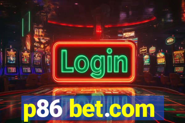 p86 bet.com